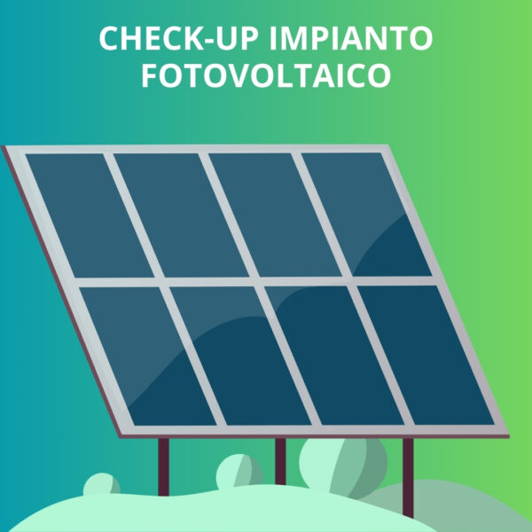 9. CHECK-UP IMPIANTO FOTOVOLTAICO